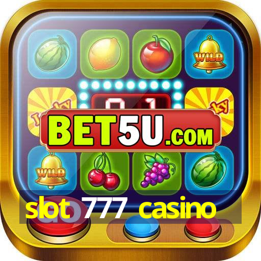 slot 777 casino